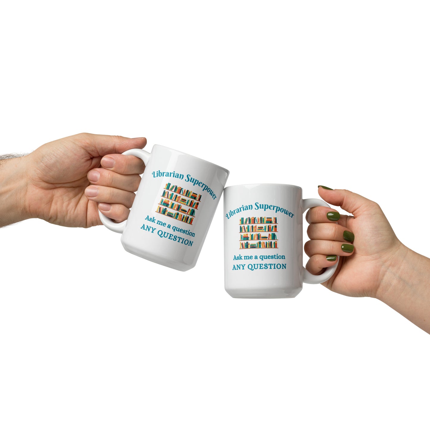 Librarian Superpower Ask Me a Question Ceramic Mug