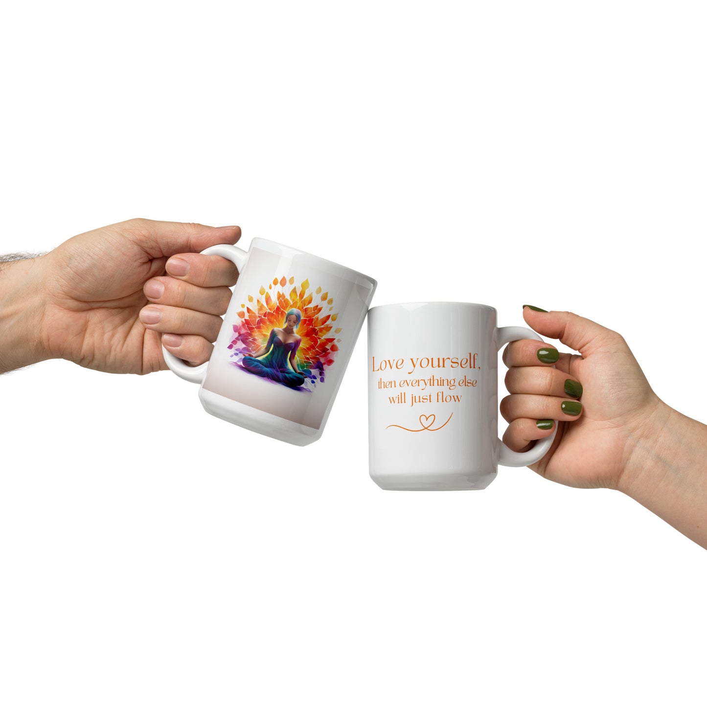 Love Yourself, Then Everything Else Will Just Flow Ceramic Mug