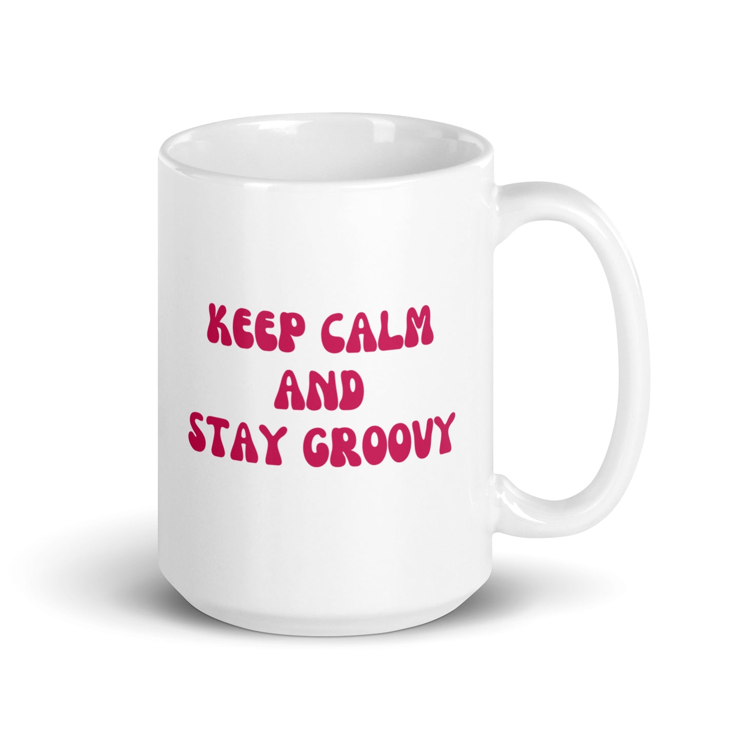 Keep Calm and Stay Groovy Ceramic Mug