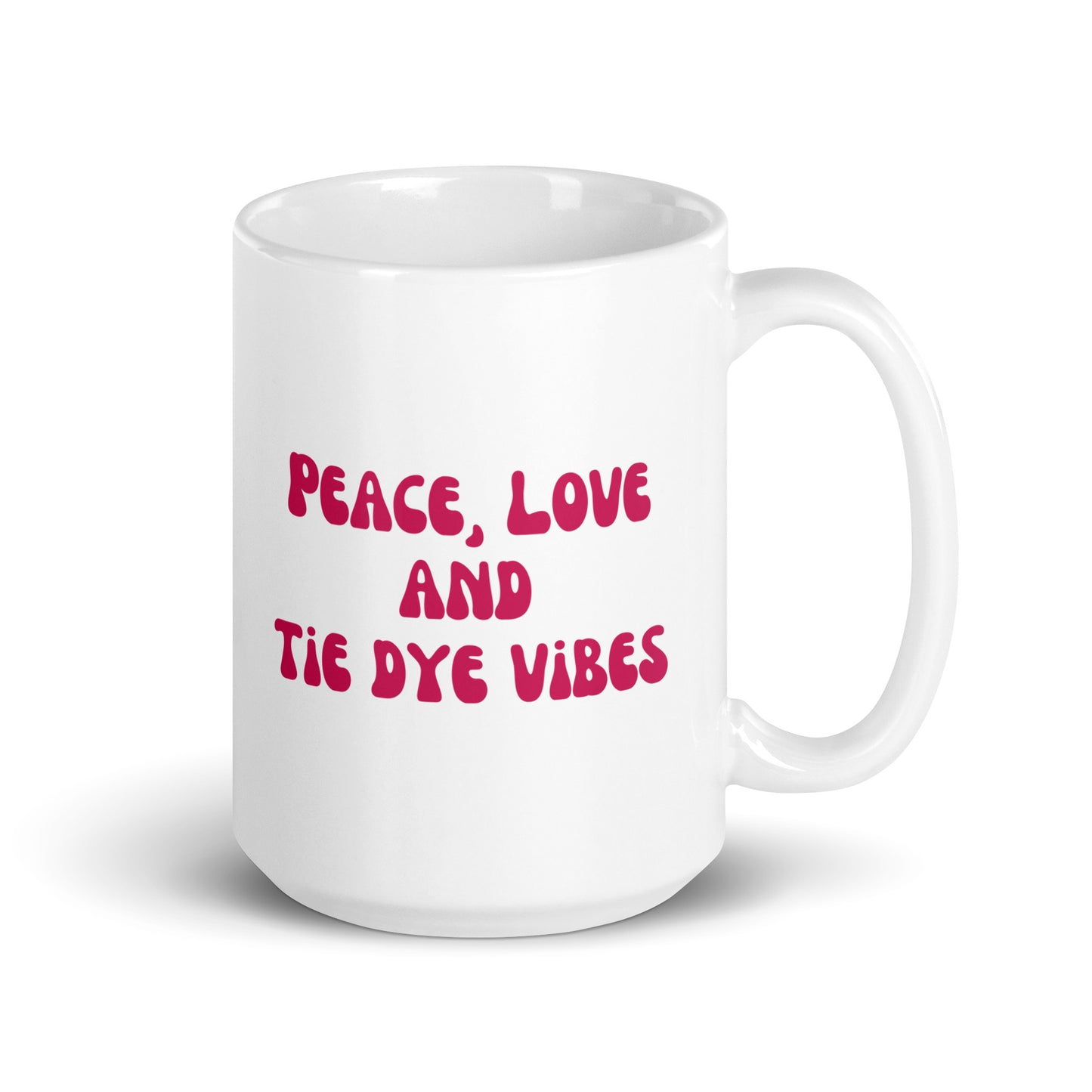 Peace, Love and Tie Dye Vibes Ceramic Mug