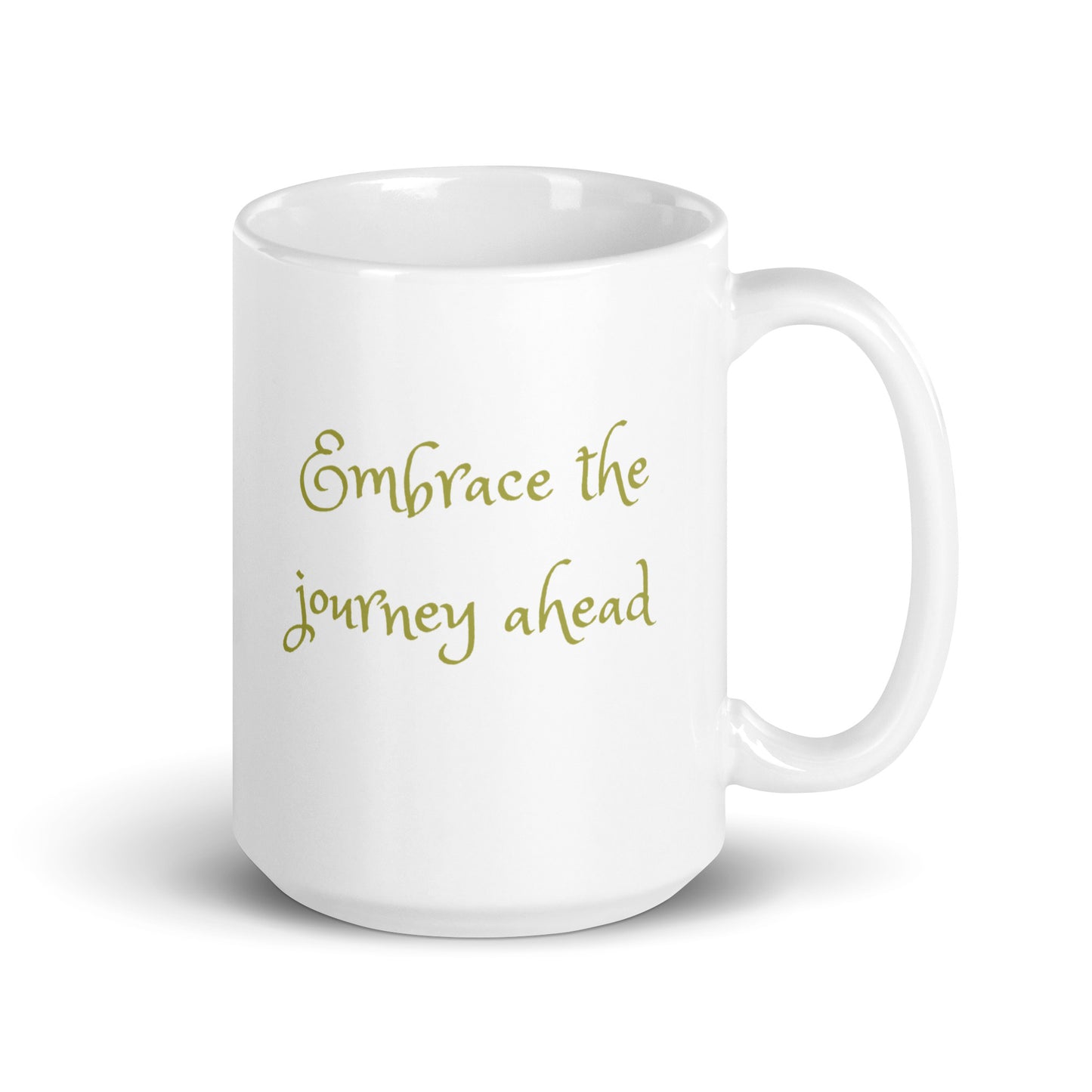 Embrace the Journey Ahead Ceramic Mug