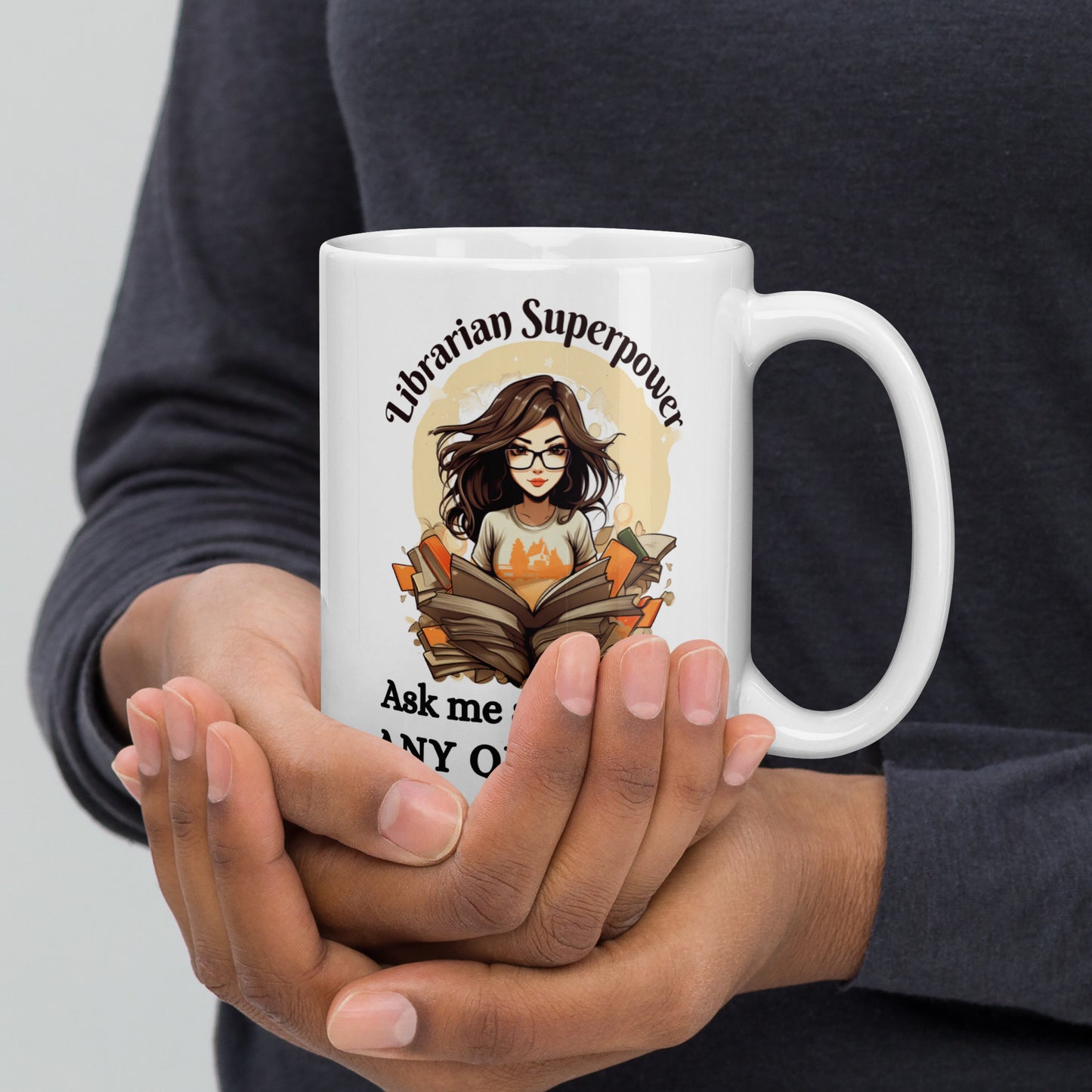 Librarian Superpower Ask Me A Question, Any Question Ceramic Mug