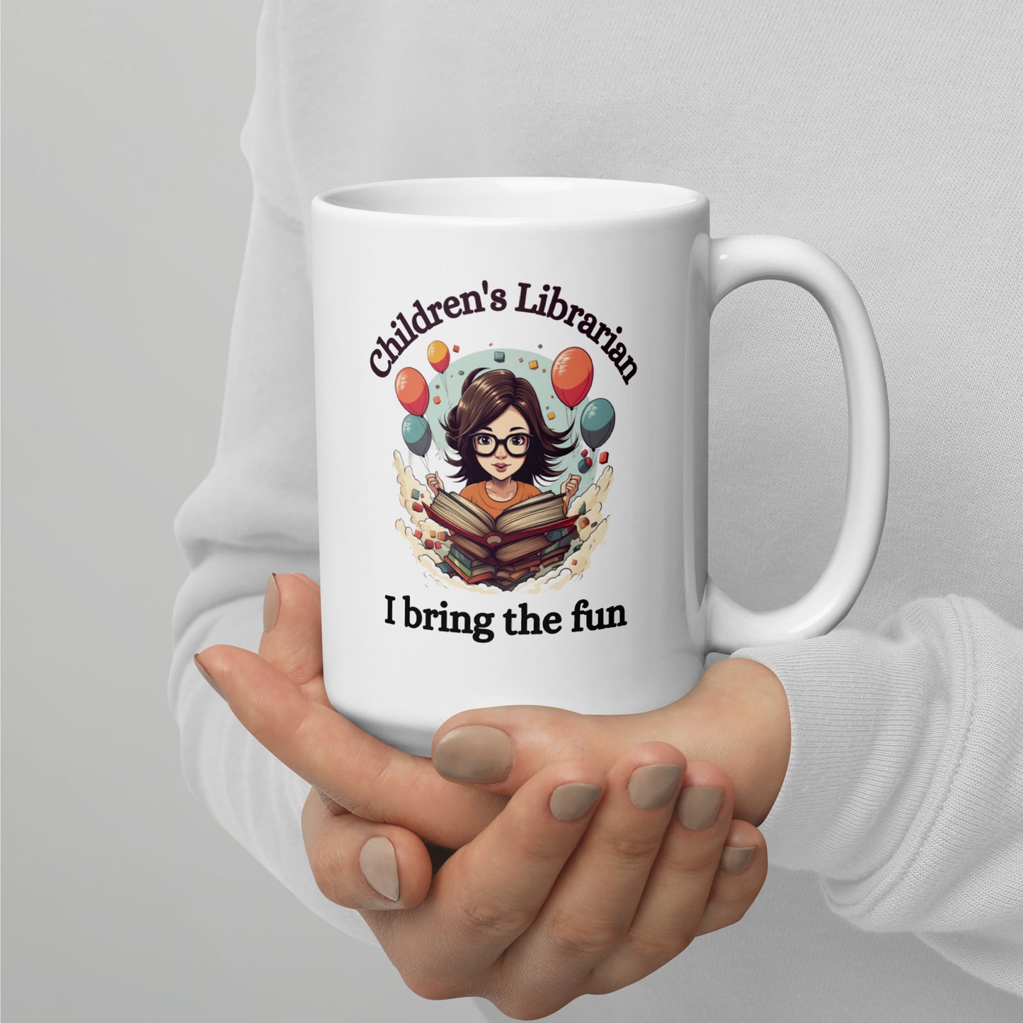 Children's Librarian I Bring the Fun Ceramic Mug