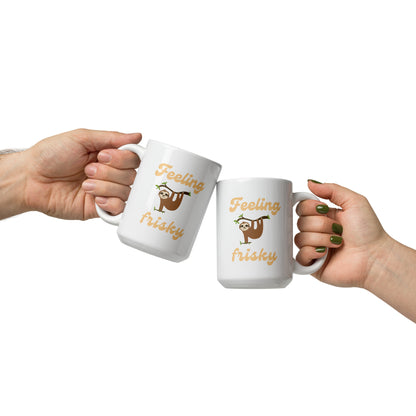 Feeling Frisky Sloth Ceramic Mug