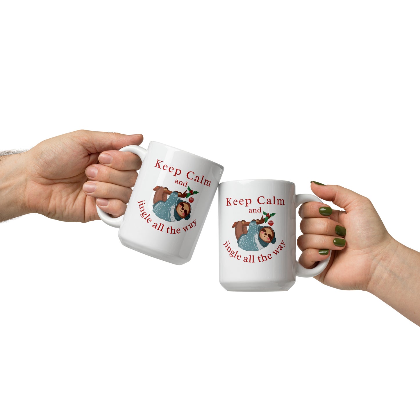 Keep Calm and Jingle All the Way Sloth Ceramic Mug