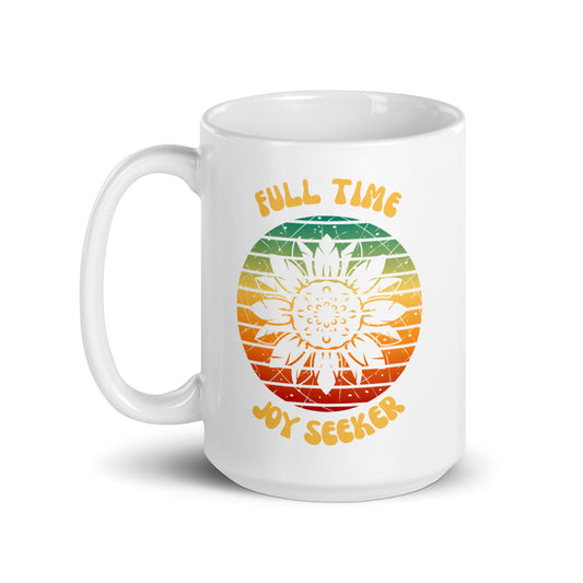 Full Time Joy Seeker Sunflower Ceramic Mug