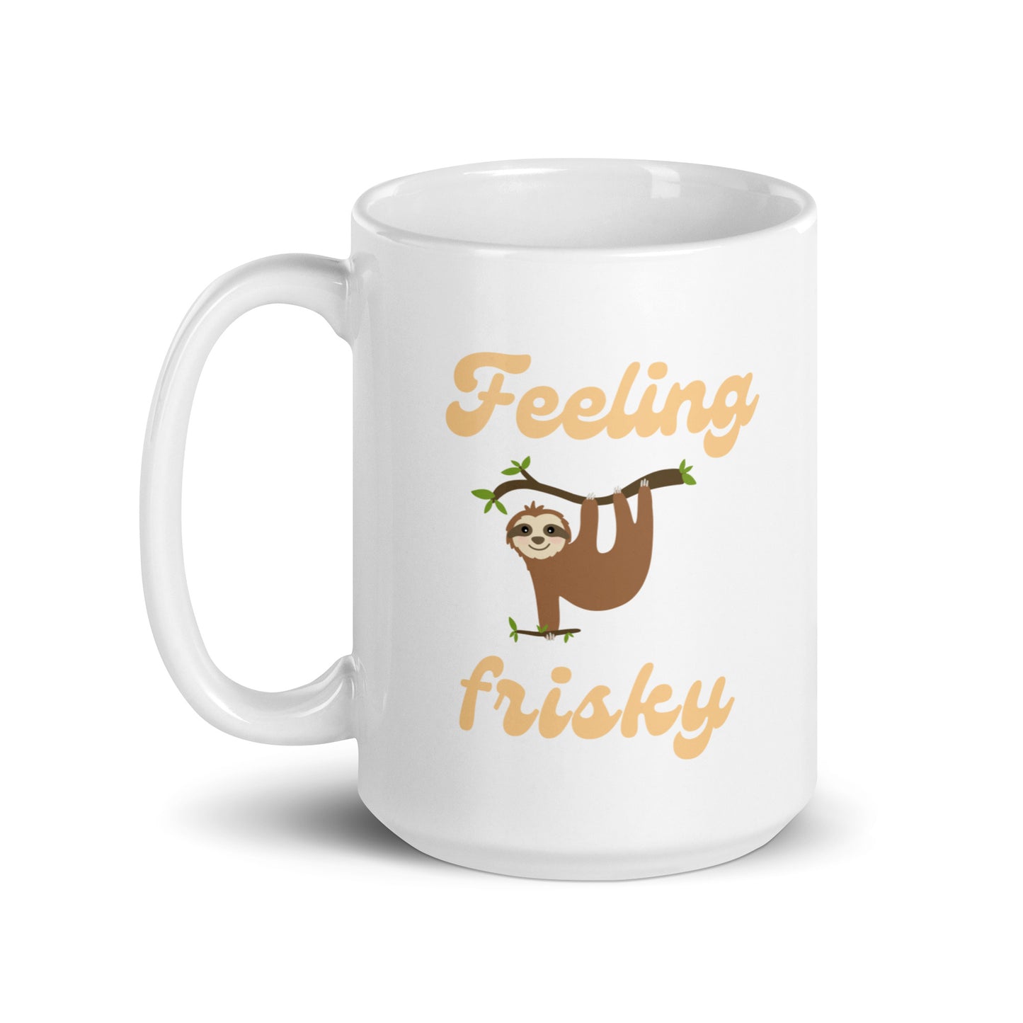 Feeling Frisky Sloth Ceramic Mug