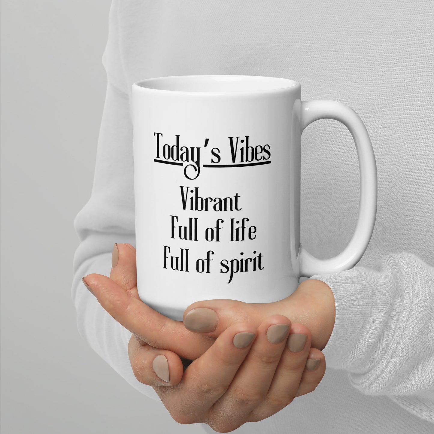 Today's Vibes: Vibrant, Full of Life, Full of Spirit, Day of the Dead Art Ceramic Mug