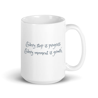 Every Step is Progress, Every Moment is Growth Ceramic Mug