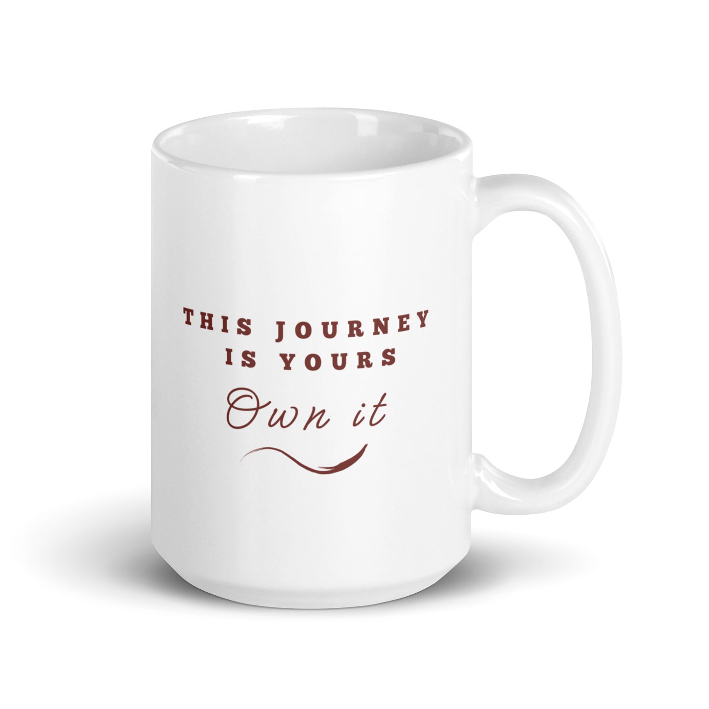 This is your journey, own it Ceramic Mug