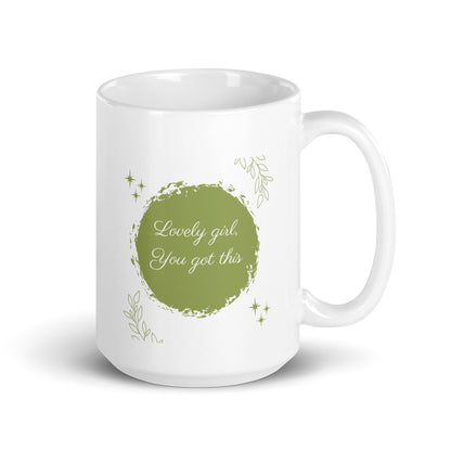 Lovely Girl, You Got This Ceramic Mug