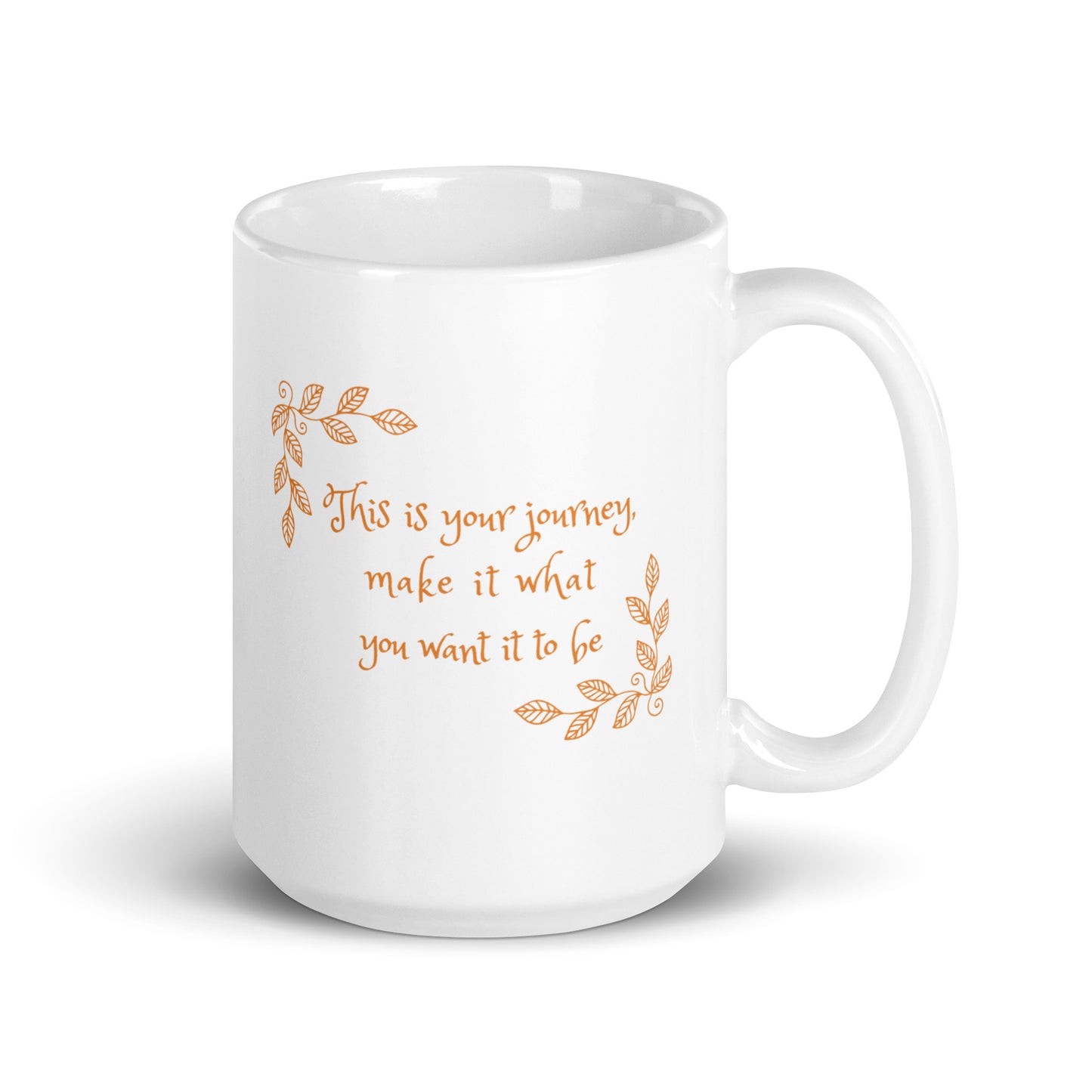 This Is Your Journey, Make It What You Want It To Be Ceramic Mug