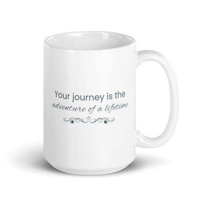 Your Journey is the Adventure of a Lifetime Ceramic Mug